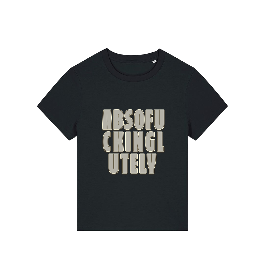 black women's funny slogan t-shirt with 'absofuckinglutely'