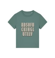 green women's funny slogan t-shirt with 'absofuckinglutely'