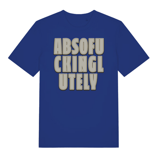 blue funny slogan t-shirt with the slogan 'absofuckinglutely'