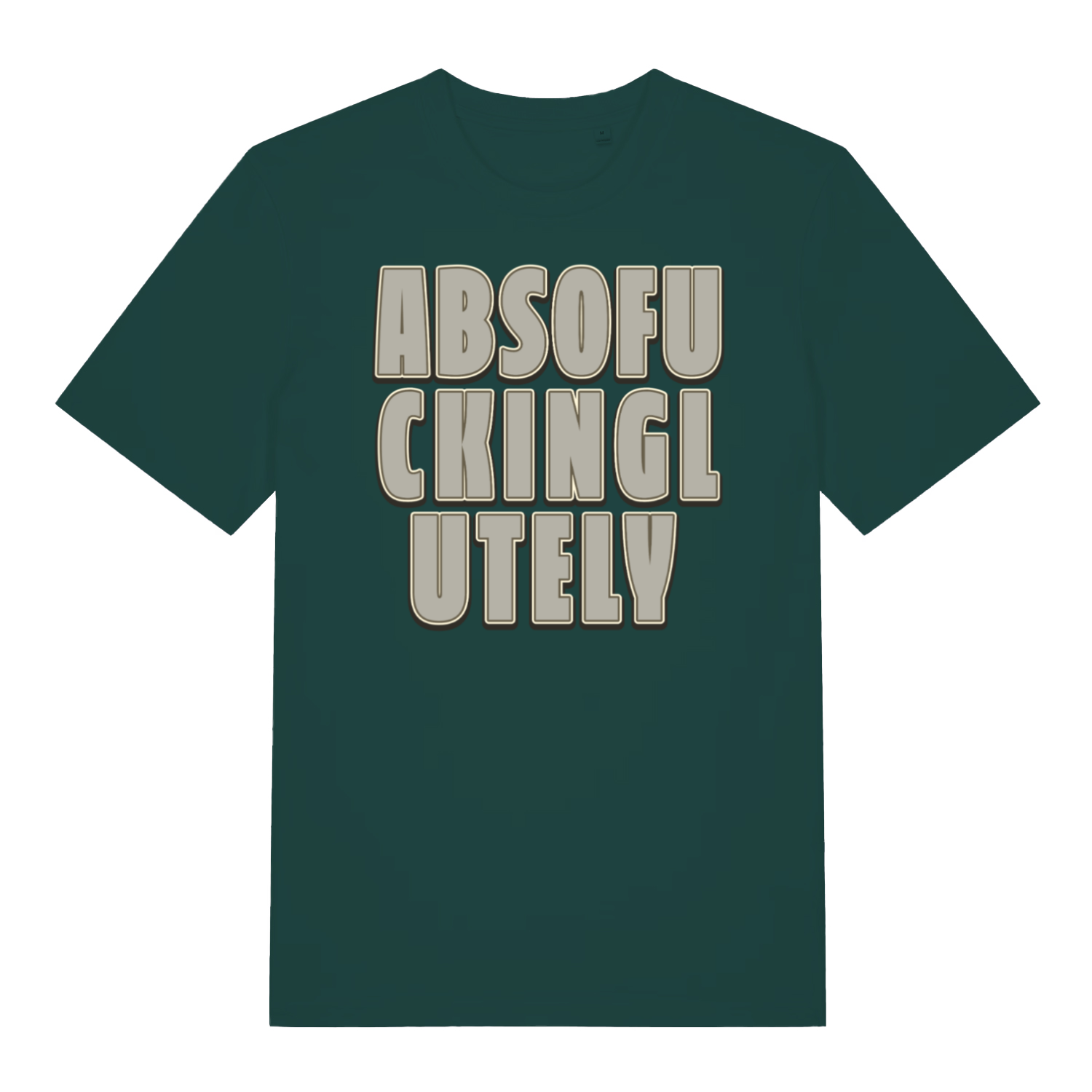 green funny slogan t-shirt with the slogan 'absofuckinglutely'