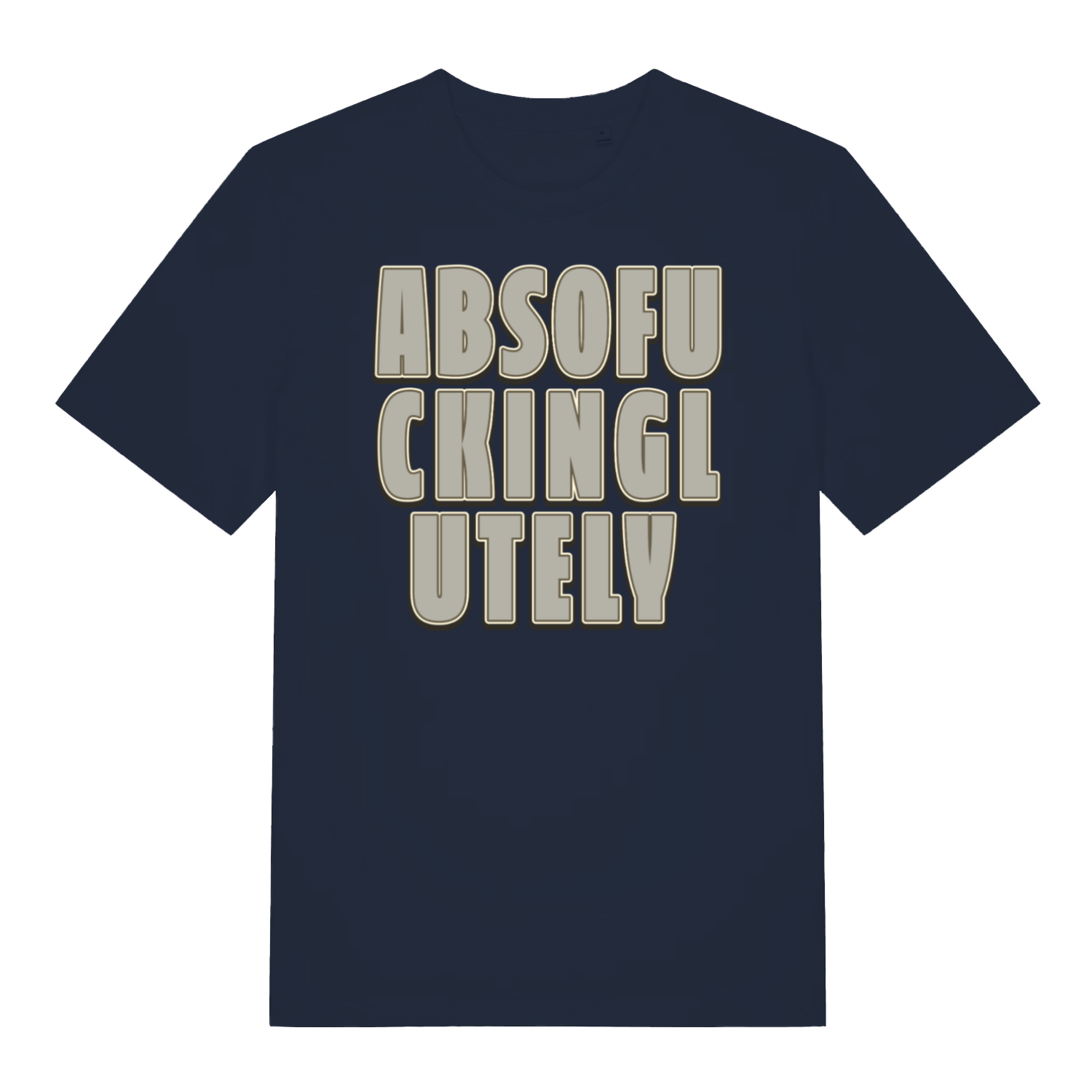 navy funny slogan t-shirt with the slogan 'absofuckinglutely'
