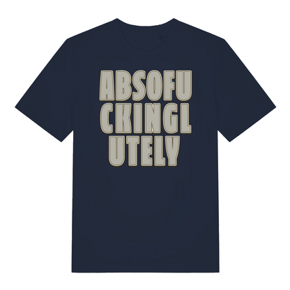 navy funny slogan t-shirt with the slogan 'absofuckinglutely'