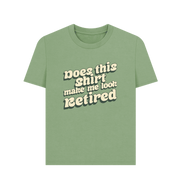 Sage Look Retired Women's T-shirt