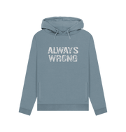 Stone Blue Always Wrong Women's Hoodie