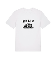 White slogan t-shirt with 'Aim Low and Avoid Disappointment' text 