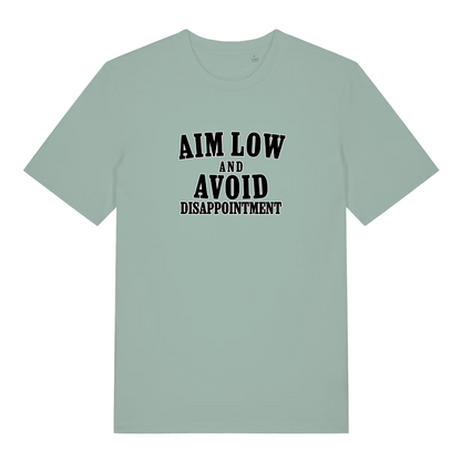 green women's slogan t-shirt with black text 'AIM LOW AND AVOID DISAPPOINTMENT' 