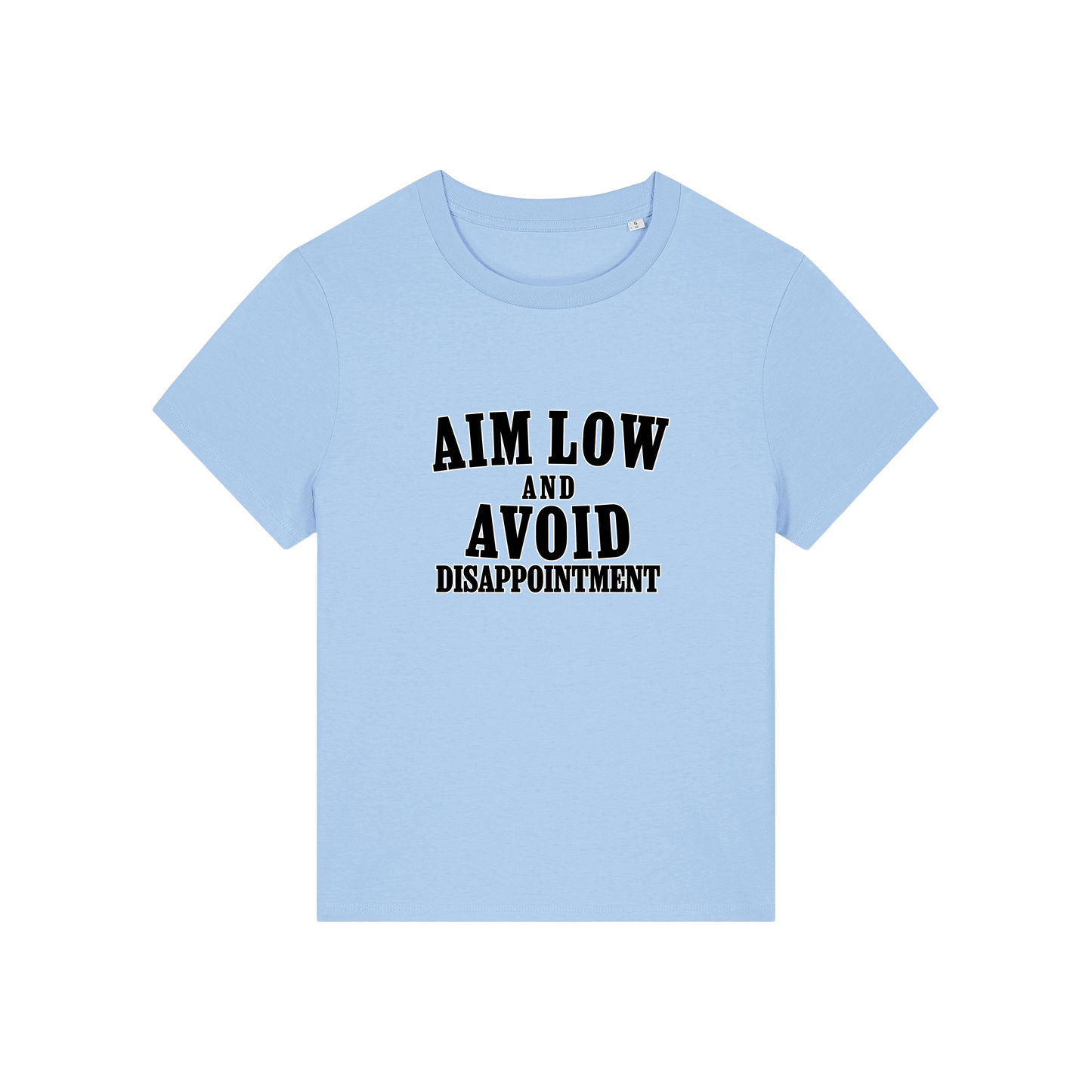 light blue funny slogan tee with 'aim low and avoid disappointment'