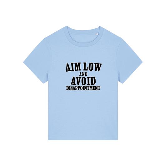 light blue funny slogan tee with 'aim low and avoid disappointment'