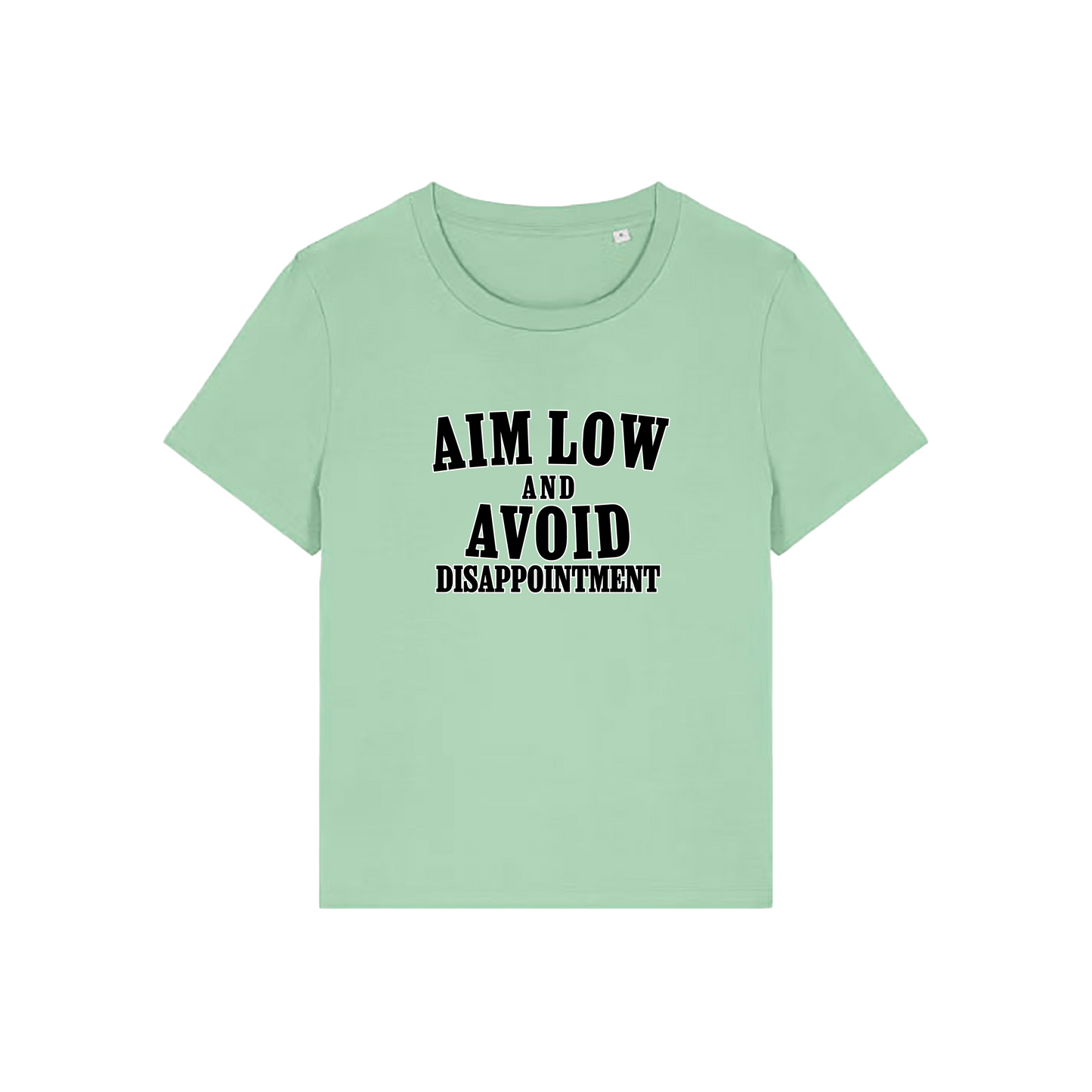 mint green funny slogan tee with 'aim low and avoid disappointment'