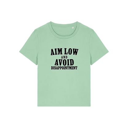 mint green funny slogan tee with 'aim low and avoid disappointment'