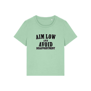 mint green funny slogan tee with 'aim low and avoid disappointment'