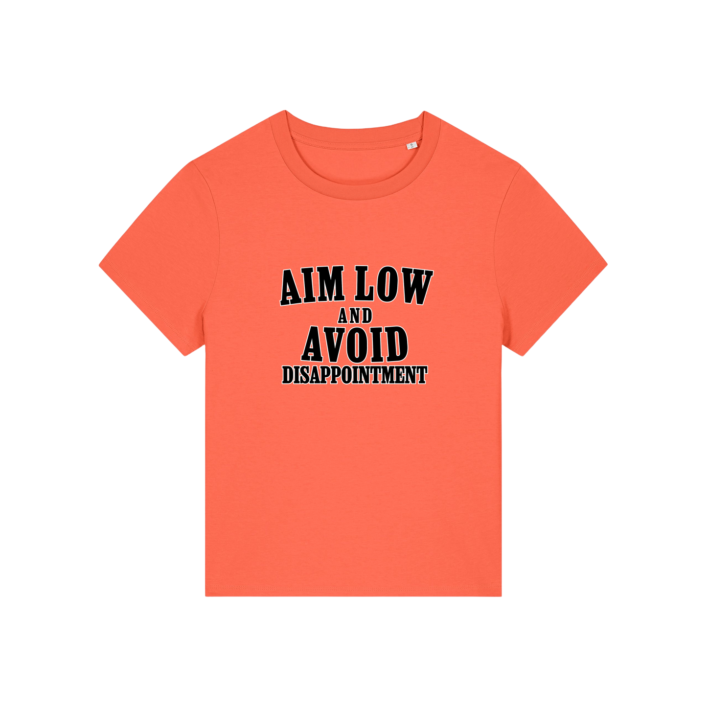 orange funny slogan tee with 'aim low and avoid disappointment'