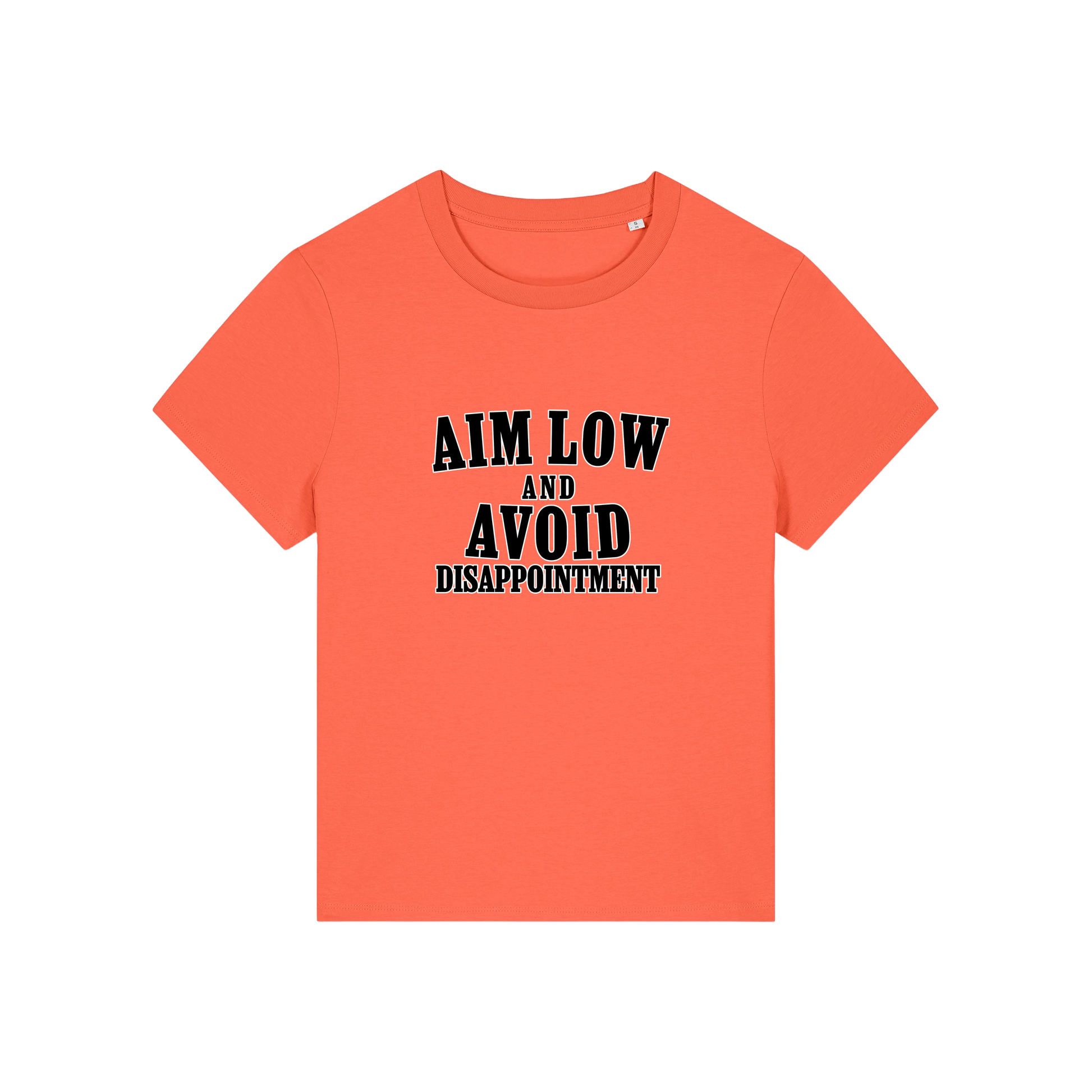 orange funny slogan tee with 'aim low and avoid disappointment'