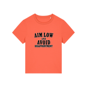 orange funny slogan tee with 'aim low and avoid disappointment'