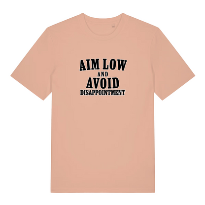 peach women's slogan t-shirt with black text 'AIM LOW AND AVOID DISAPPOINTMENT' 