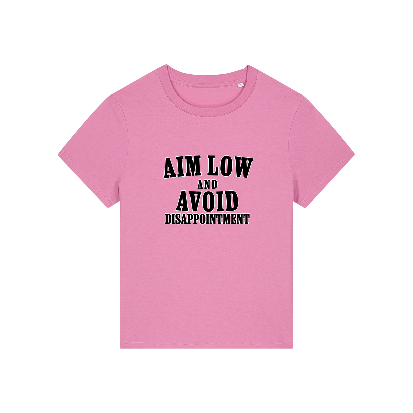 pink funny slogan tee with 'aim low and avoid disappointment'