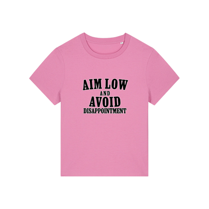 pink funny slogan tee with 'aim low and avoid disappointment'