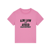 pink funny slogan tee with 'aim low and avoid disappointment'
