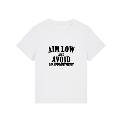 white funny slogan tee with 'aim low and avoid disappointment'