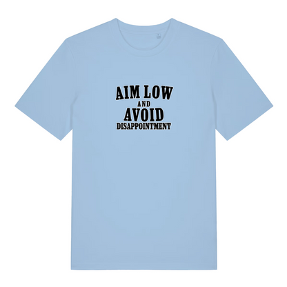 Light blue slogan t-shirt with black text 'Aim Low and Avoid Disappointment' 