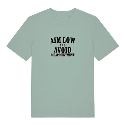 light green slogan t-shirt with black text 'Aim Low and Avoid Disappointment' 