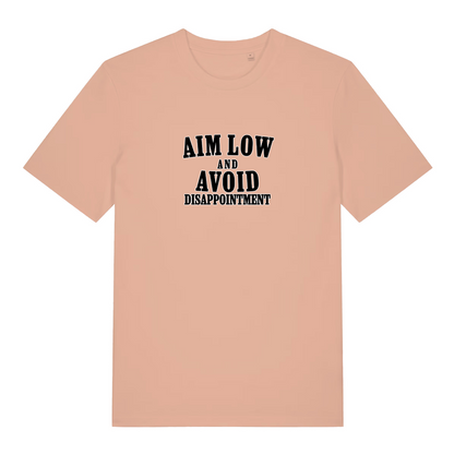 peach slogan t-shirt with black text 'Aim Low and Avoid Disappointment' 