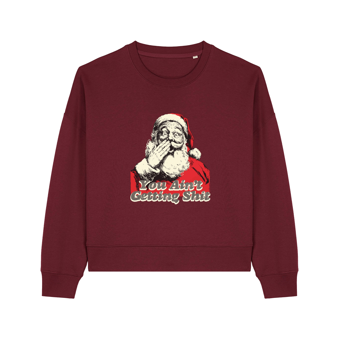 burgundy christmas sweater with a graphic of santa and the slogan 'you aint getting shit'