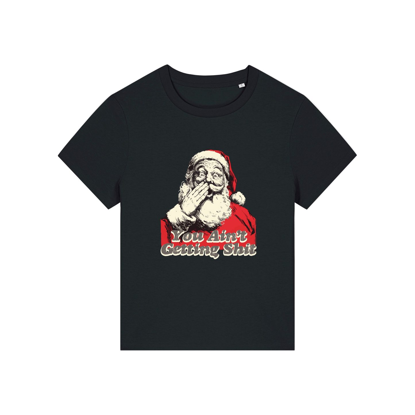 black christmas t-shirt with a graphic of santa and the slogan 'you aint getting shit'