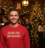 Alcohol First Christmas Jumper