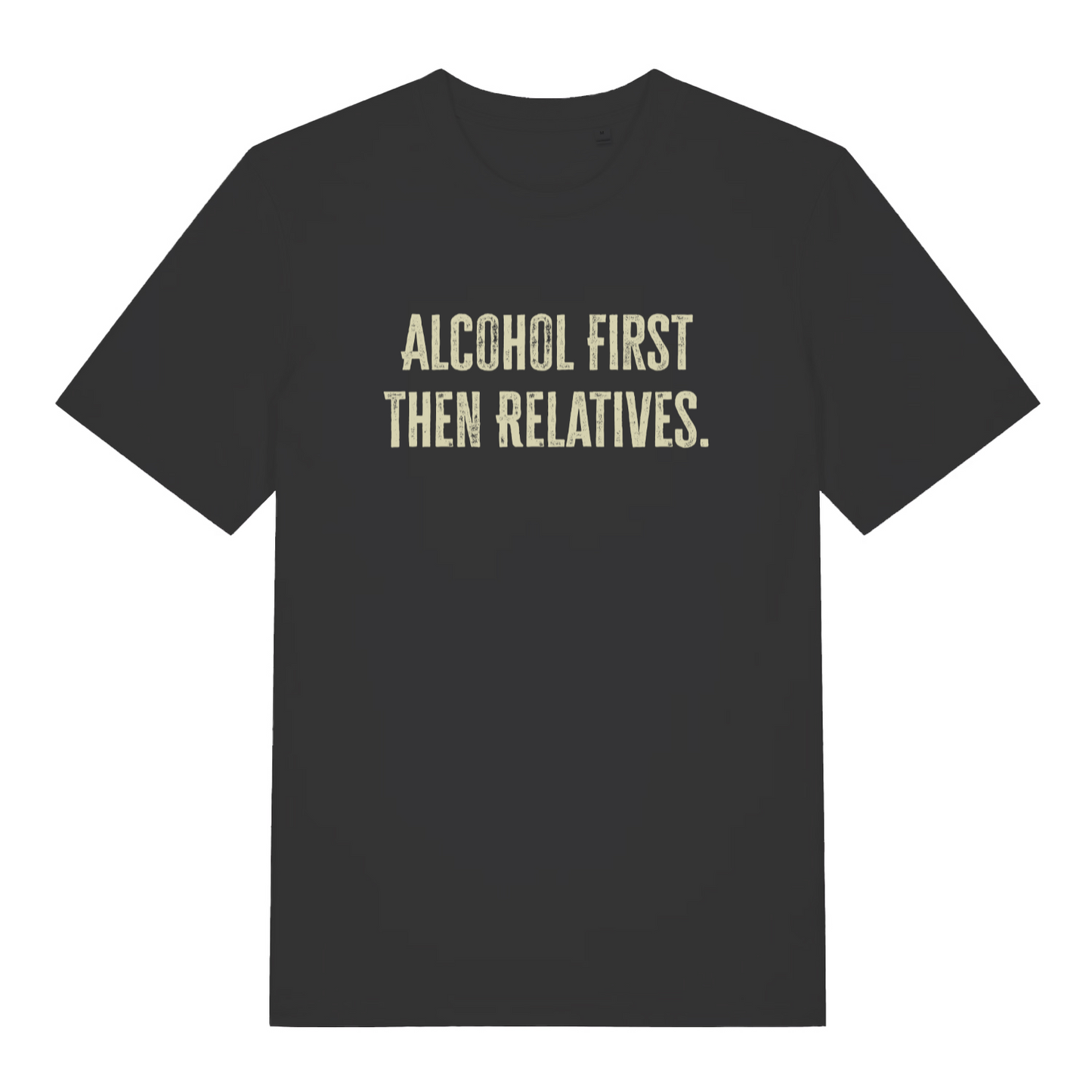 black women's slogan t-shirt with the text 'alcohol first then relatives'