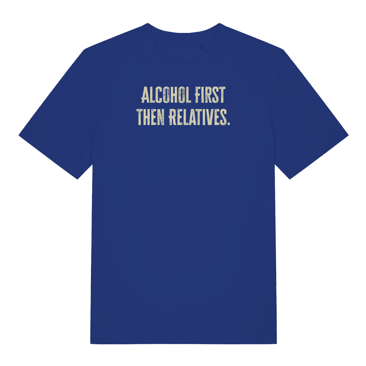 blue christmas slogan t-shirt that reads 'alcohol first then relatives'