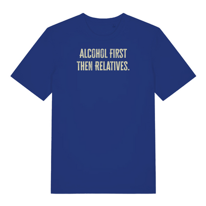 blue christmas slogan t-shirt that reads 'alcohol first then relatives'