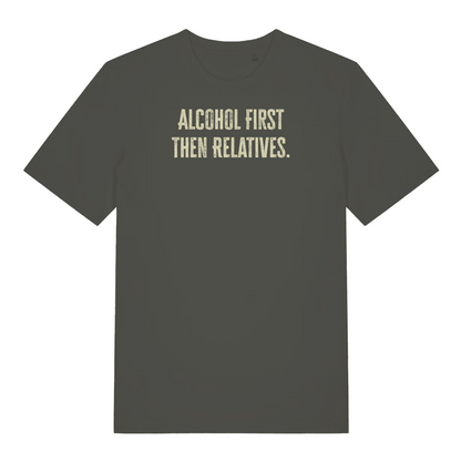 khaki christmas slogan t-shirt that reads 'alcohol first then relatives'