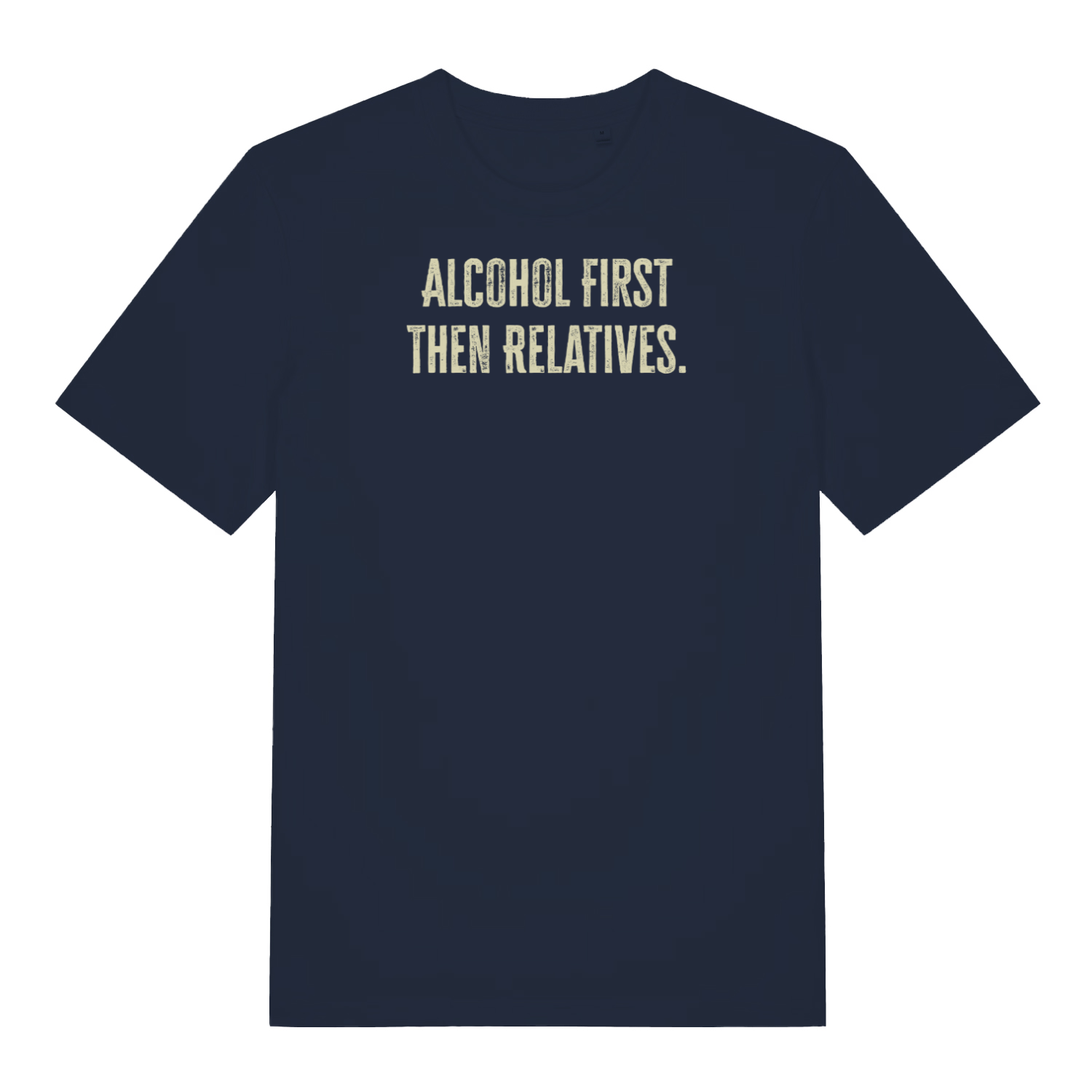 navy christmas slogan t-shirt that reads 'alcohol first then relatives'