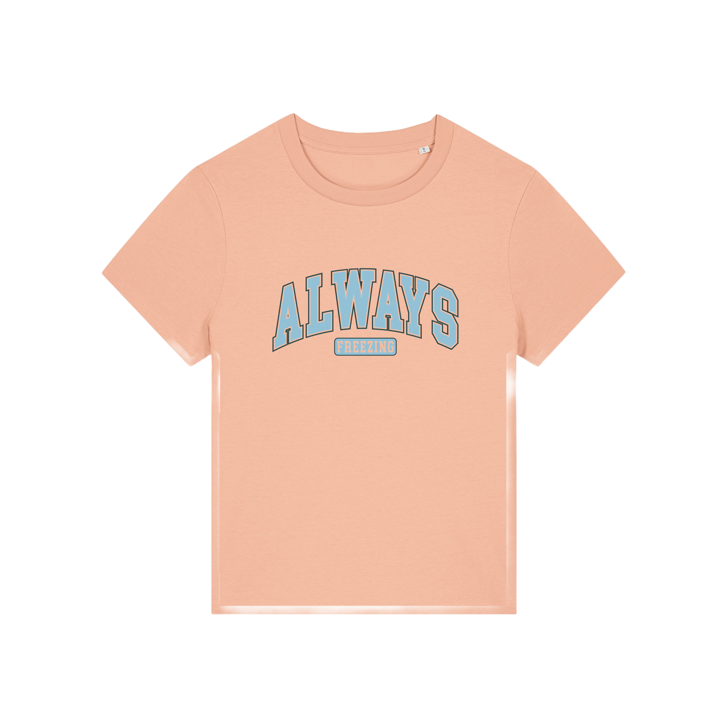 peach slogan t-shirt with 'always freezing'
