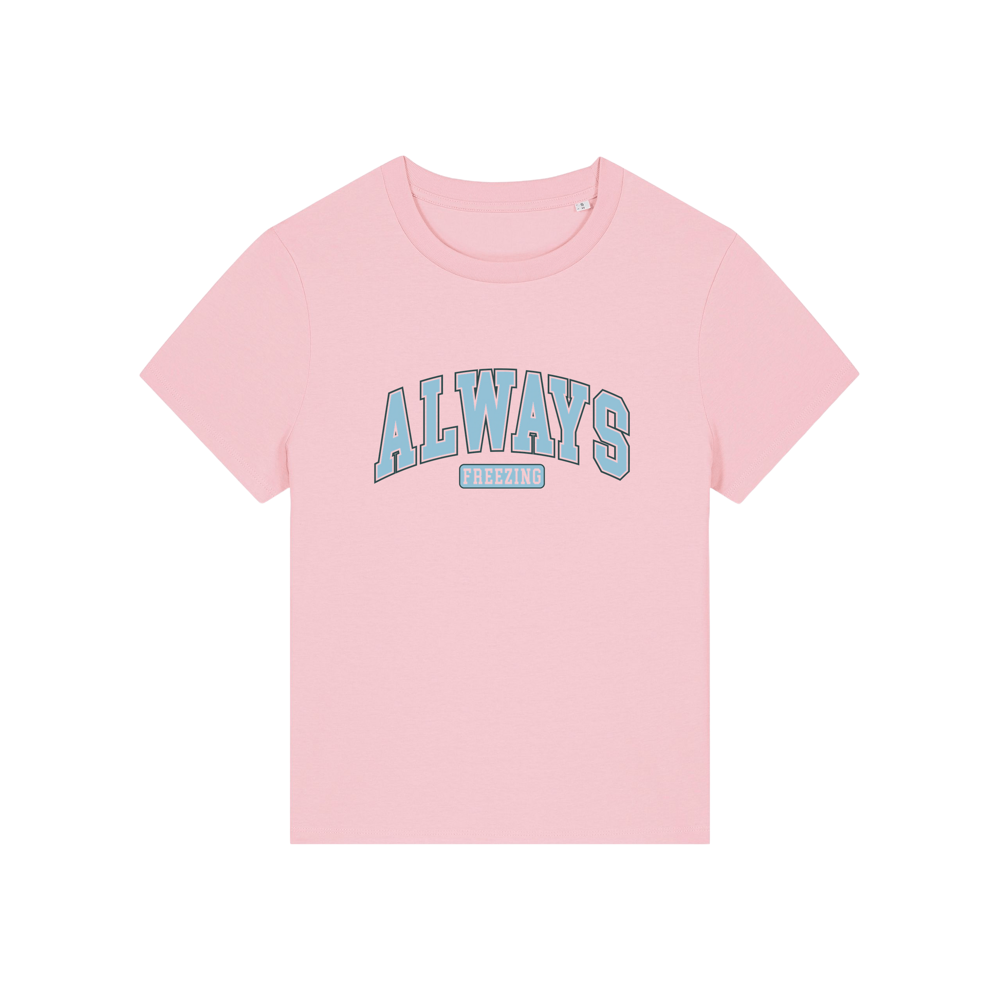 pink slogan t-shirt with 'always freezing'