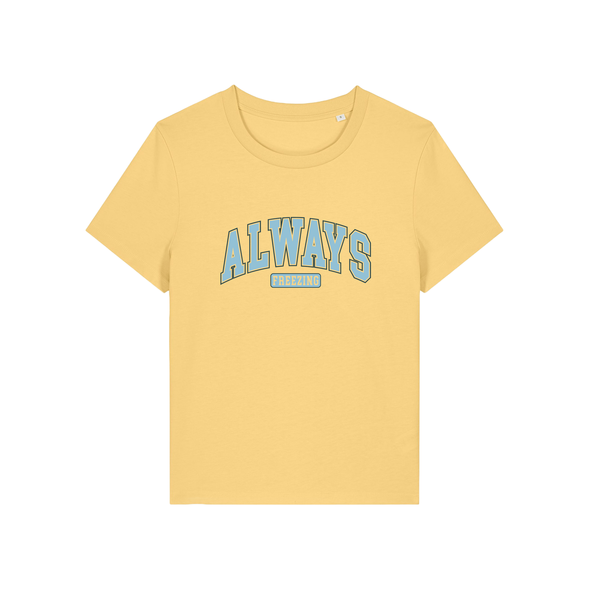 yellow slogan t-shirt with 'always freezing'