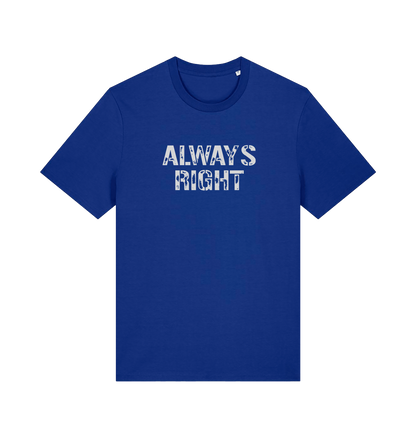 Blue slogan t-shirt with 'ALWAYS RIGHT' text 