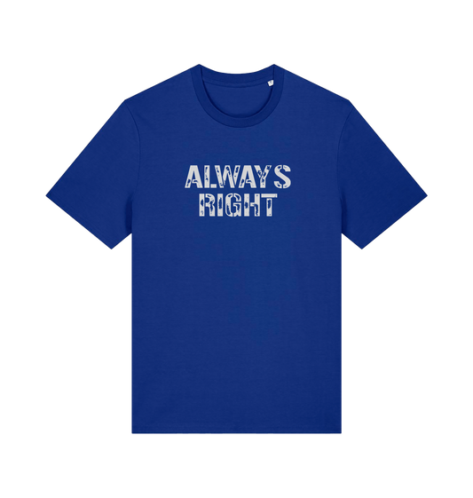 Blue slogan t-shirt with 'ALWAYS RIGHT' text 