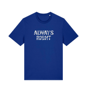 Blue slogan t-shirt with 'ALWAYS RIGHT' text 