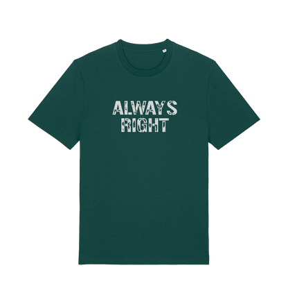 Green slogan t-shirt with 'ALWAYS RIGHT' text 