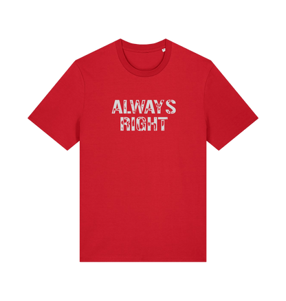 Red slogan t-shirt with 'ALWAYS RIGHT' text 