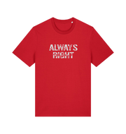 Red slogan t-shirt with 'ALWAYS RIGHT' text 