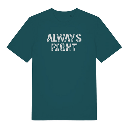 teal women's matching t-shirt with the slogan 'always right'