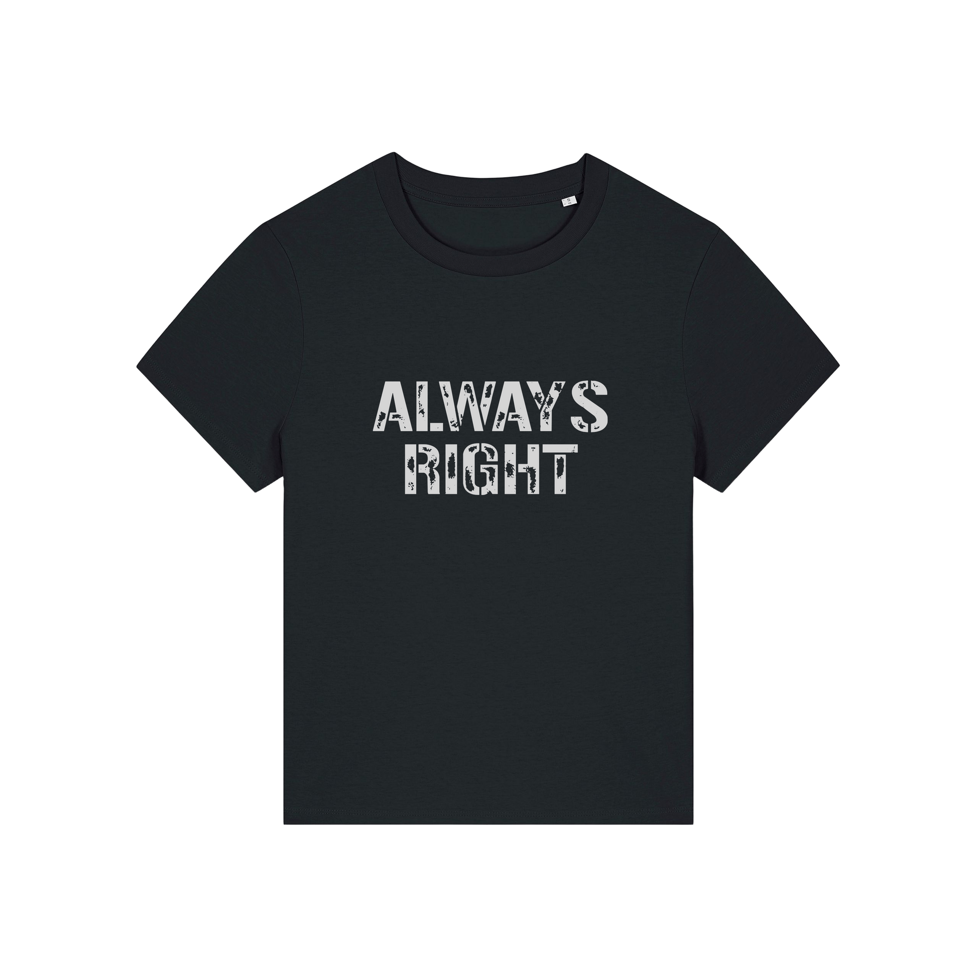 black matching t-shirt with the slogan 'always right'