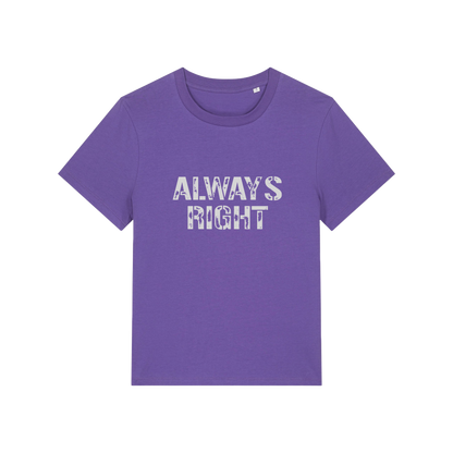 purple matching t-shirt with the slogan 'always right'