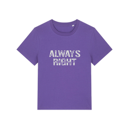 purple matching t-shirt with the slogan 'always right'