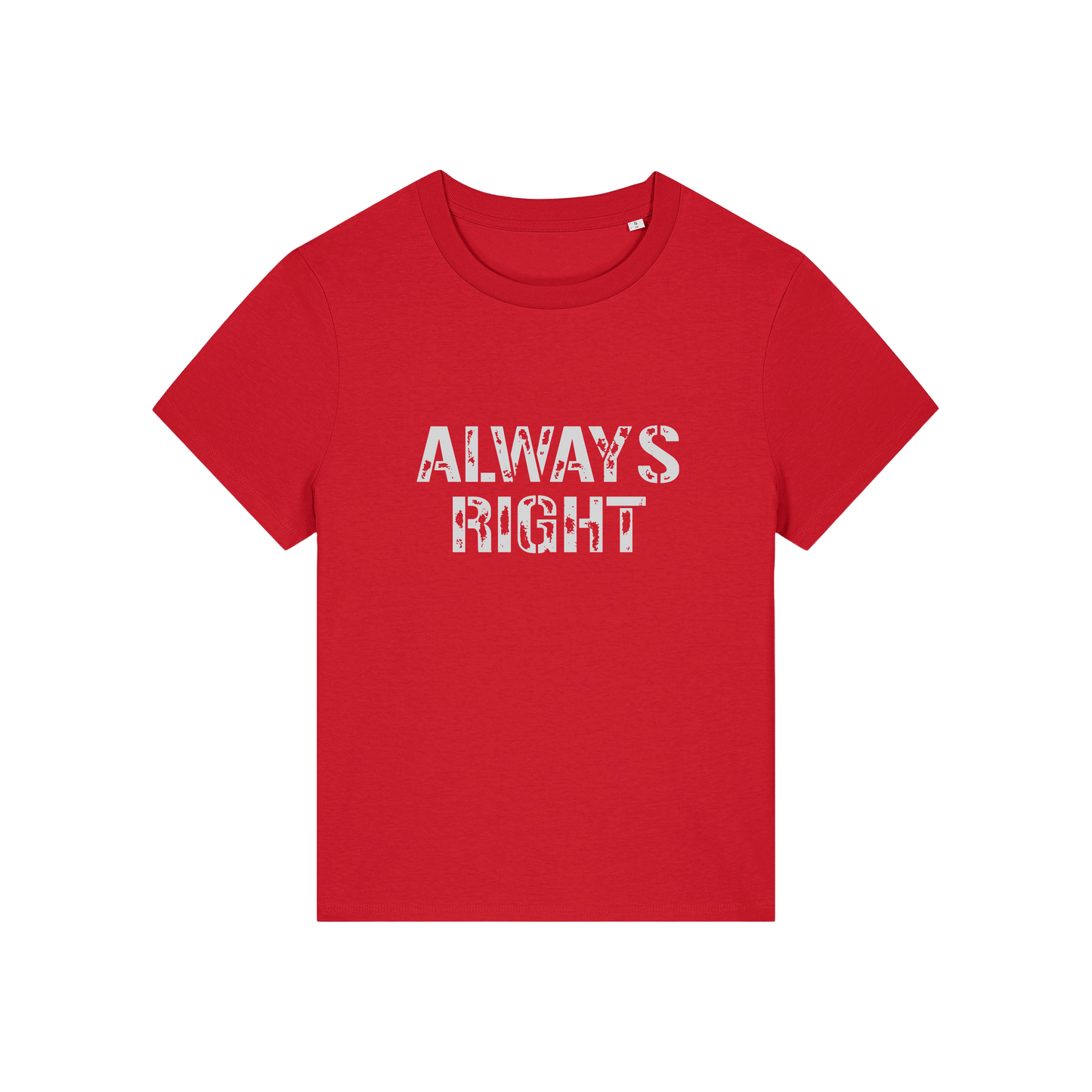 red matching t-shirt with the slogan 'always right'
