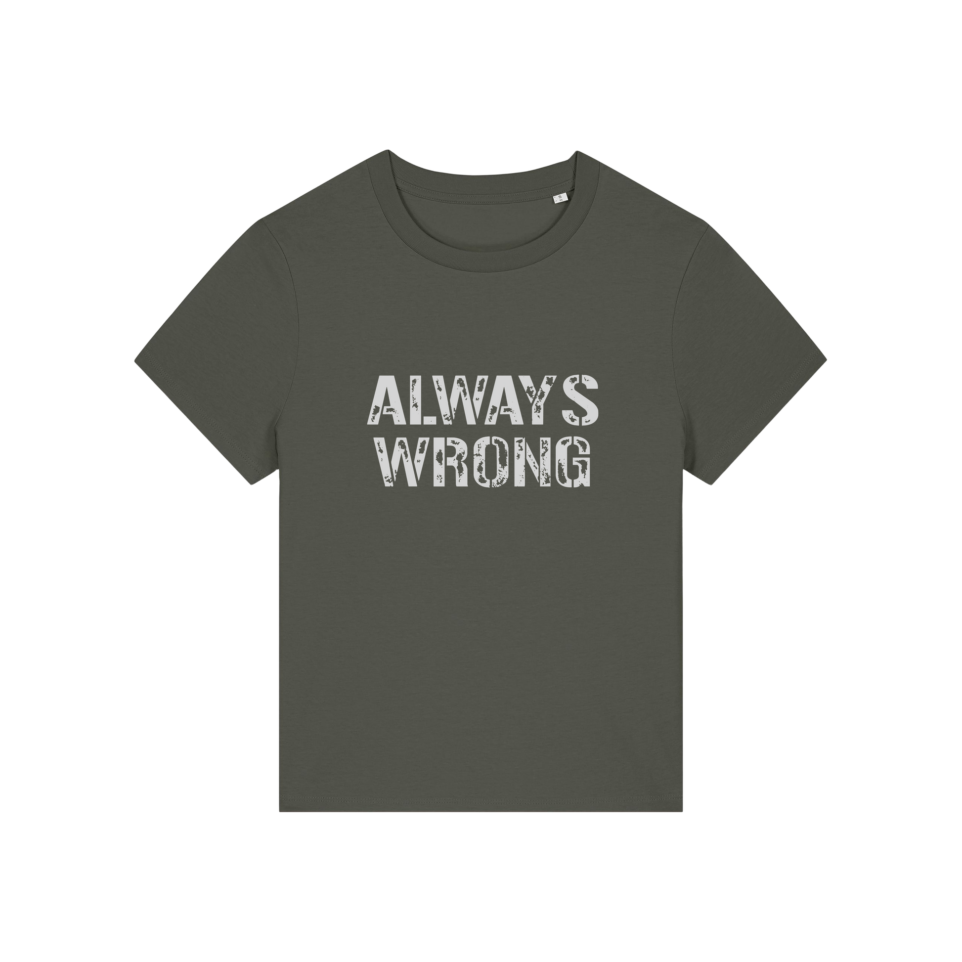 khaki matching t-shirt with the slogan 'always wrong'