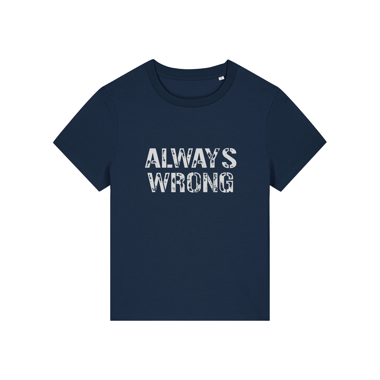 navy matching t-shirt with the slogan 'always wrong'